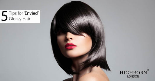 5 Tips for 'Envied' Glossy Hair!