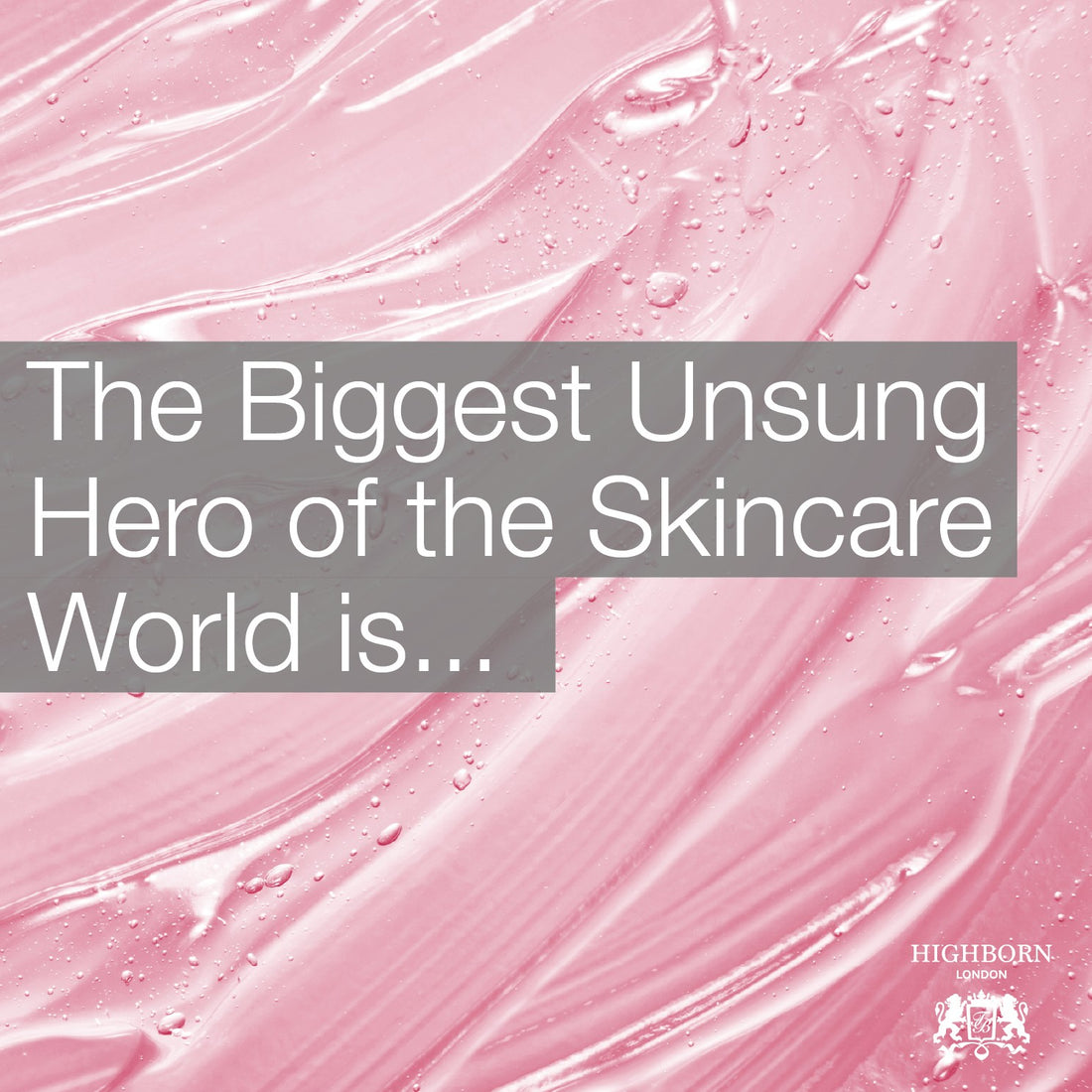 The Biggest Unsung Hero of the Skincare World